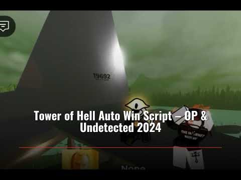 Tower of Hell Auto Win Script – OP & Undetected 2024 | FREE Roblox Script