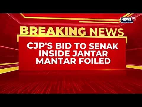 BREAKING | Jantar Mantar Reclaimed: CJP Leaders Saurav Das, Ashutosh Ranka Sneak In, Get Detained