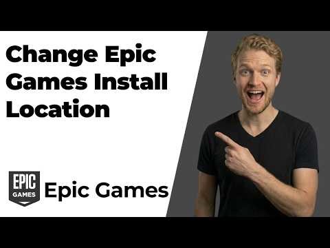 How To Change Epic Games Install Location (Easy Guide)