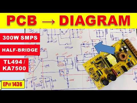 How to Draw SMPS Circuit from PCB | 300W Half Bridge TL494 KA7500 | EP#1436