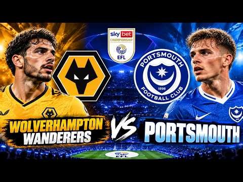WATCH LIVE | Wolverhampton Wanderers vs Portsmouth | English Championship | Live Football