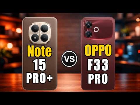 Redmi Note 15 Pro Plus vs Oppo F33 Pro