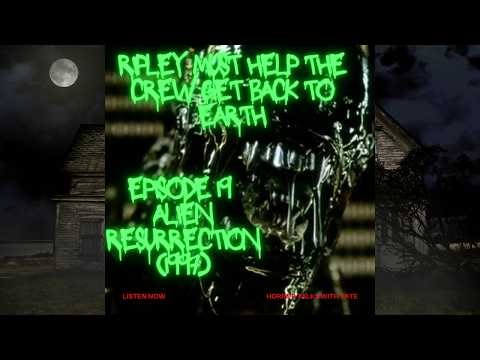 Episode 19 - Alien: Resurrection (1997) (AUDIO)