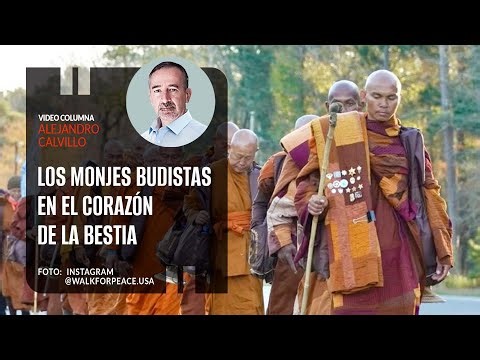 Los monjes budistas en el corazón de la bestia. Por Alejandro Calvillo