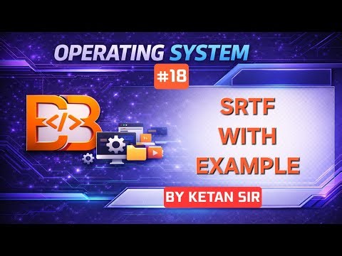 SRTF Scheduling Algorithm | Shortest Remaining Time First | OS Lecture 18