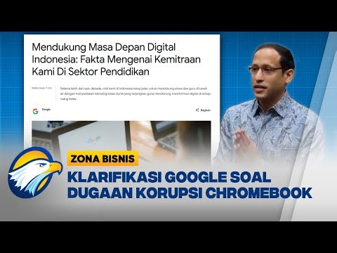 Terseret Isu Korupsi Chromebook, Google Beri Penjelasan Resmi | Zona Bisnis