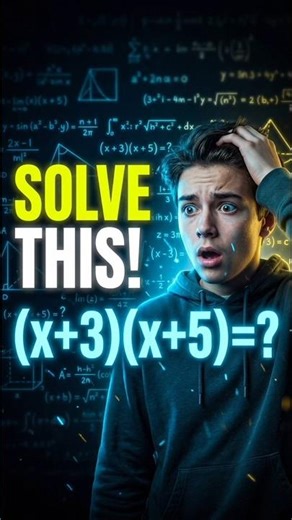 Algebra Hacks 🤯 (x+3)(x+5) = ?Can you expand this algebra expression quickly? 🔥