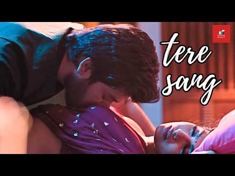 इसको कहते हैं गाना ! | Tere Sang | Superhit Romantic Song | Top Hit New Romantic Songs Hindi