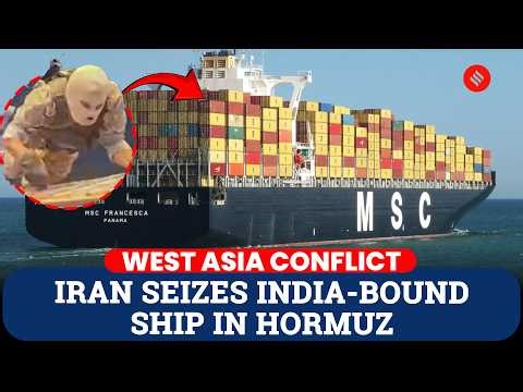 Iran Strikes 3 Ships: India-Bound Ship Seized As Strait of Hormuz Turns Warzone Again