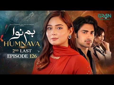 Humnava 2nd Last Ep 126 (Subtitles) 7th May 2026 | Sumaiya Bukhsh - Hunain Shahid - Mahnoor Pervaiz