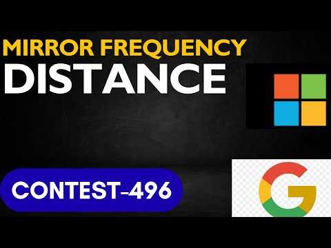 Mirror Frequency Distance|Leetcode 3889|Leetcode contest 496|weekly contest 496| weekly contest