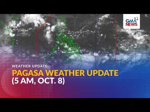 PAGASA weather update as of 5 AM (Oct. 8, 2026) | GMA News