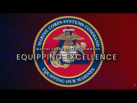 Marine Corps Systems Command: Equipping Excellence