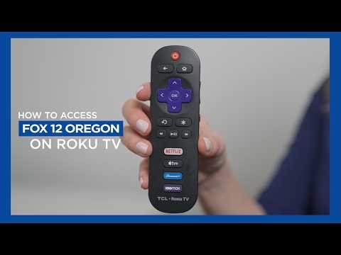How to access FOX 12 Oregon on Roku
