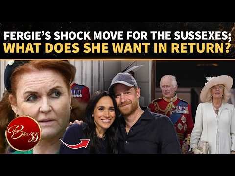 Fergie’s Surprise Offer to Harry and Meghan; What She Wants in Return | WATCH