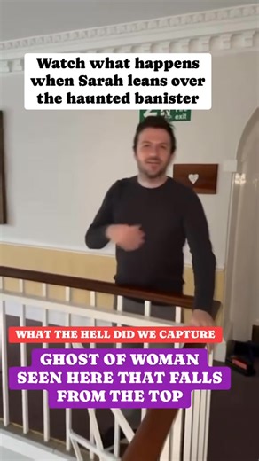 GHOST OF WOMAN seen here that falls THIS WAS UNEXPECTED!! Watch what happens when Sarah learns over the HAUNTED BANISTER at Nottingham's most haunted house.. #paranormal #nottingham | Project reveal - Ghosts of Britain