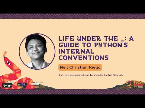 Life Under the _: A Guide to Python's Internal Conventions | Neil Christian Riego