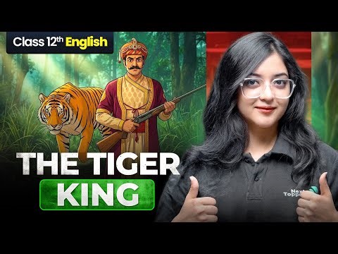 The Tiger King Class 12 One Shot | CBSE 12th English Preparation | Magnollia Ma'am | CBSE 2026