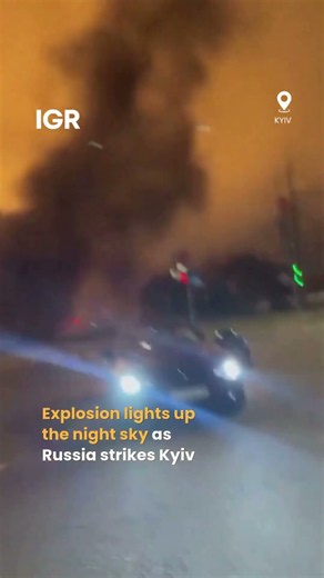 Explosion Lights Up Kyiv Sky as Russia-Ukraine Strikes Intensify | IGR | India Global Review