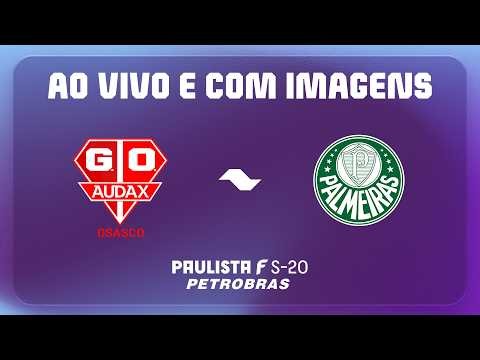 AO VIVO E COM IMAGENS: AUDAX X PALMEIRAS | RODADA 12 | PAULISTA F SUB20 PETROBRAS 2026