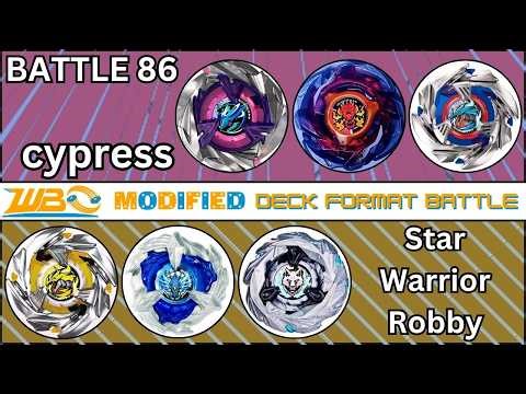 cypress vs. Star Warrior Robby | WBO Modified Deck Format Battle 86 (Beyblade X) | 8/24/25