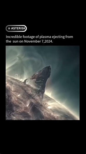 A massive solar plasma eruption from sun - November 7,2024