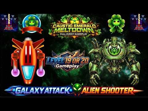 GAAS New Event CAUSTIC EMERALD MELTDOWN | LEVEL 19 or 20 Gameplay No REVIVE | Galaxy Attack