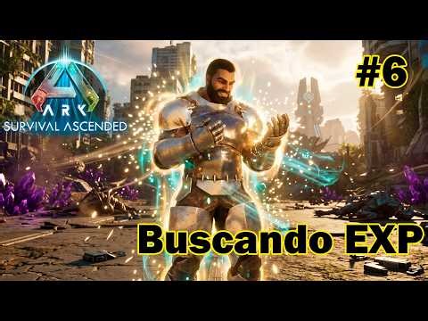 🧊 Conquistando ARK ASCENDED | Toca farmear XP como loco en Extinction ⚔️❄️ #Episodio 6 PVE OFICIAL