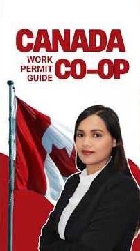 Canadian Co-op Work Permit | Everything You Need to Know