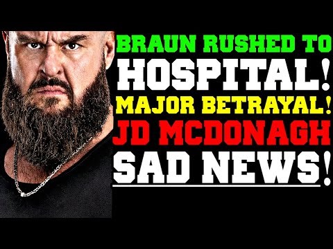 WWE News! Braun Strowman Rushed to Hospital! Sad JD McDonagh Update! Major Teases On WWE NXT Today!