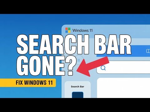 Fix Missing Search Bar on Windows 11 (Fast & Easy Guide)