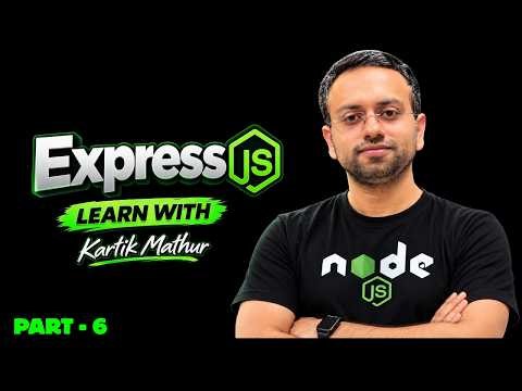 Express.js Tutorial for Beginners | Backend Development with Express JS | Part 6