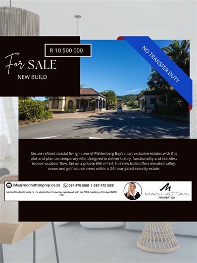 R 10 500 000 | 4 Bedroom House for Sale Schoongezicht Country Estate, Plettenberg Bay Elegant Contemporary Villa | Plot & Plan | No Transfer Duty Listing Number: 116193353 Secure refined coastal living in one of Plettenberg Bay’s most exclusive estates with this plot-and-plan contemporary villa, designed to deliver luxury, functionality and seamless indoor–outdoor flow. Set on a private 896 m² erf, this new build offers elevated valley, ocean and golf course views within a 24-hour gated security