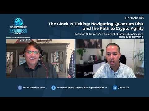 Episode 103 -- The Clock Is Ticking: Navigating Quantum Risk and the Path to Crypto Agility
