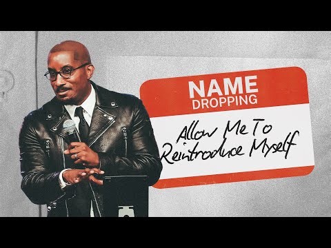 Allow Me To Reintroduce Myself // Name Dropping // Dr. Dharius Daniels