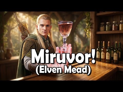 MIRUVOR: Elven Honey Wine from Lord of the Rings (Mead Recipe)