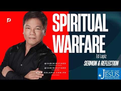 Spiritual Warfare | Ed Lapiz | Filipino Christian teaching, faith, culture, and daily life.
