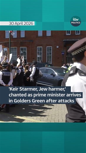 Starmer faces angry chants when arriving in Golders Green