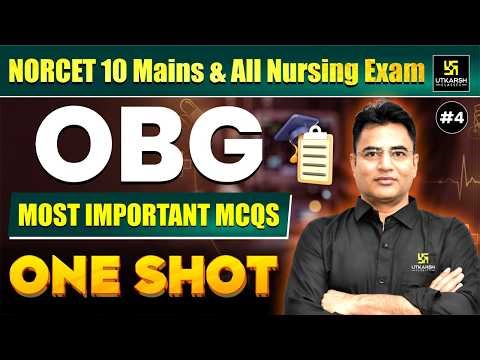 NORCET 10 Mains & All Nursing Exam #4 | OBG Most Important MCQs | NORCET 10 Preparation |Mahipal Sir
