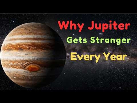 Why Jupiter Gets Stranger Every Year
