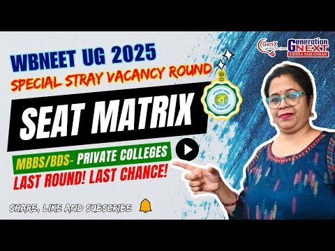 WB NEET UG 2025 | MBBS / BDS | Special Stray Vacancy Round | Seat Matrix