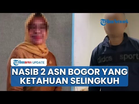 Nasib 2 Oknum ASN yang Ketahuan Selingkuh oleh Anak Kandung, Sekda Bogor Minta Jadi Pembelajaran