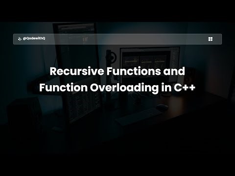C++ Recursive Functions & Function Overloading | Complete Beginner Lecture