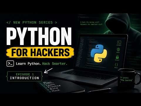 Python for Hackers 🔥 Episode 1 | Become Real Hacker (Zero to Pro Roadmap)