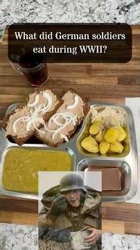 What did the Germans eat in WW2?