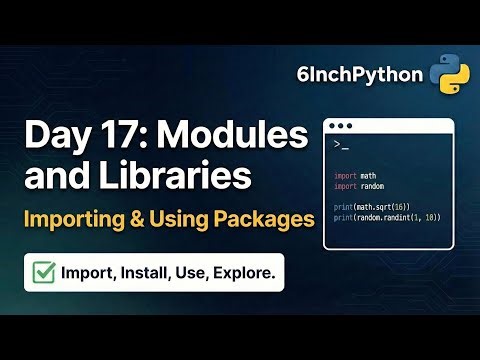 Python Modules & Libraries Tutorial: The Professional Way to Import Packages (pip, math, random)