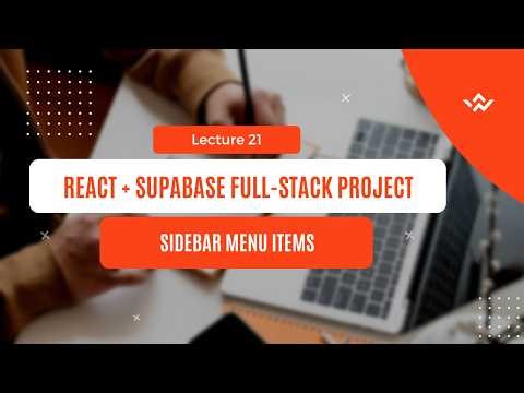 🚀 React + Supabase Full-Stack Project (Lecture 21: Sidebar Menu Items)