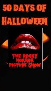 50 Days of Halloween | #18: The Rocky Horror Picture Show (1975) 💋