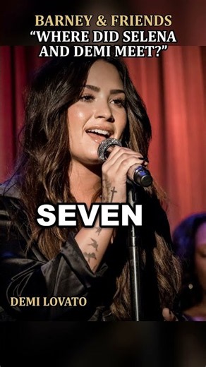 Where Did Selena And Demi Meet? | Barney & Friends