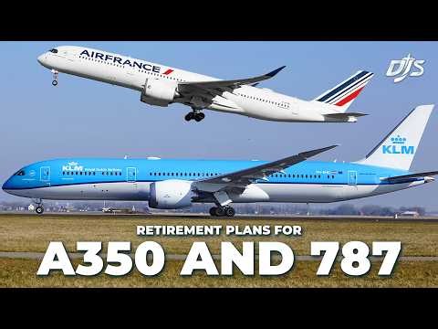 A350 & 787 Retirements?